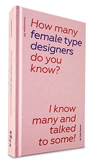 Buch »How many female type designers do you know?«