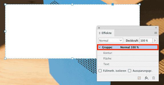 Das Effektebedienfed zeigt eine Gruppe von InDesign-Objekten mit normaler Deckkraft von 100%